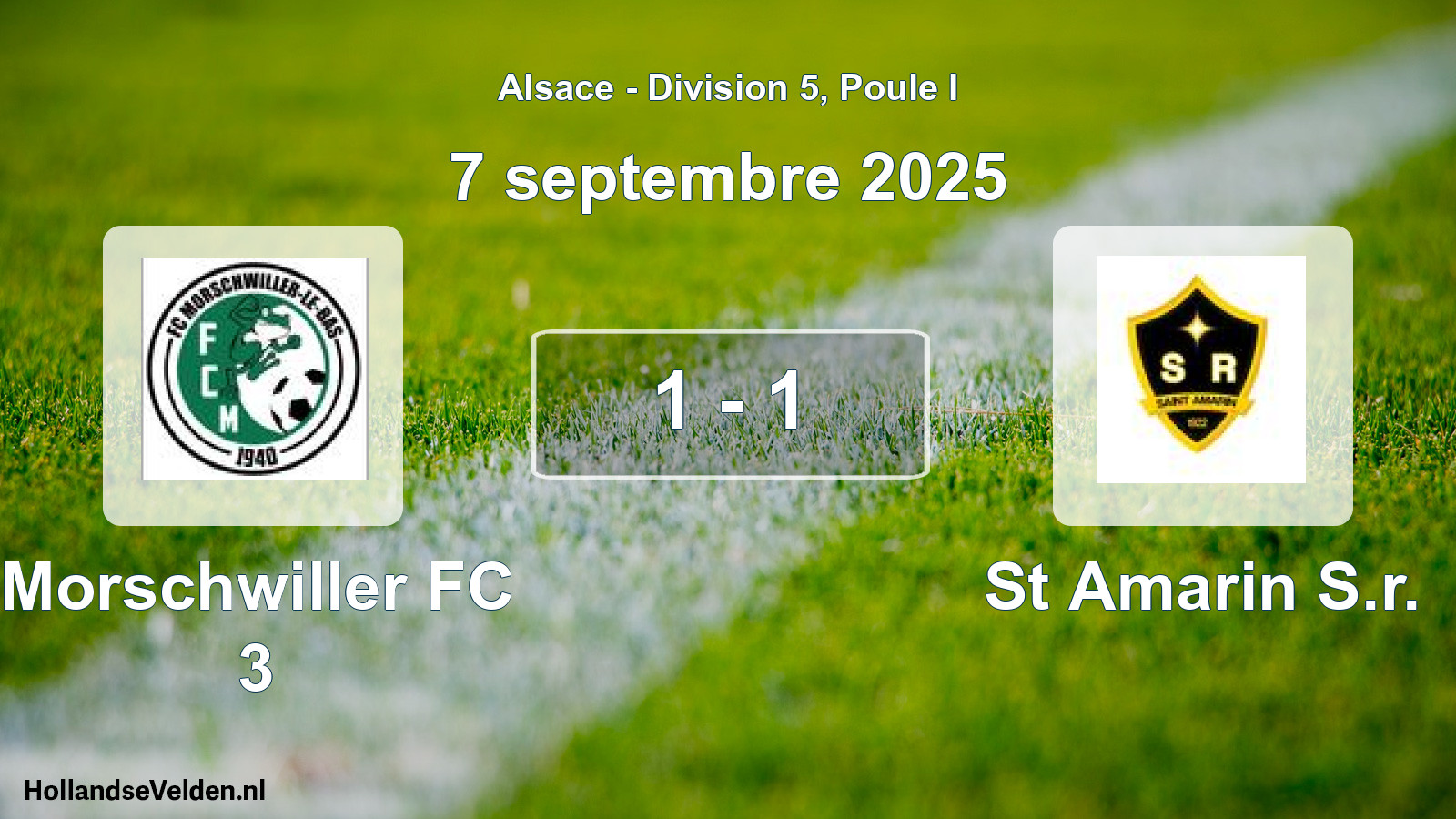 Total number of matches played: Morschwiller FC 3 - St Amarin S.r. 1 - 1 (7 September 2025)
