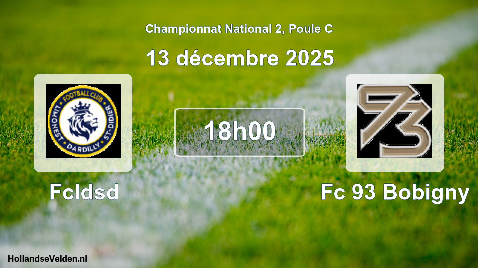 Geplande wedstrijd: Fcldsd - Fc 93 Bobigny (13 décembre 2025)