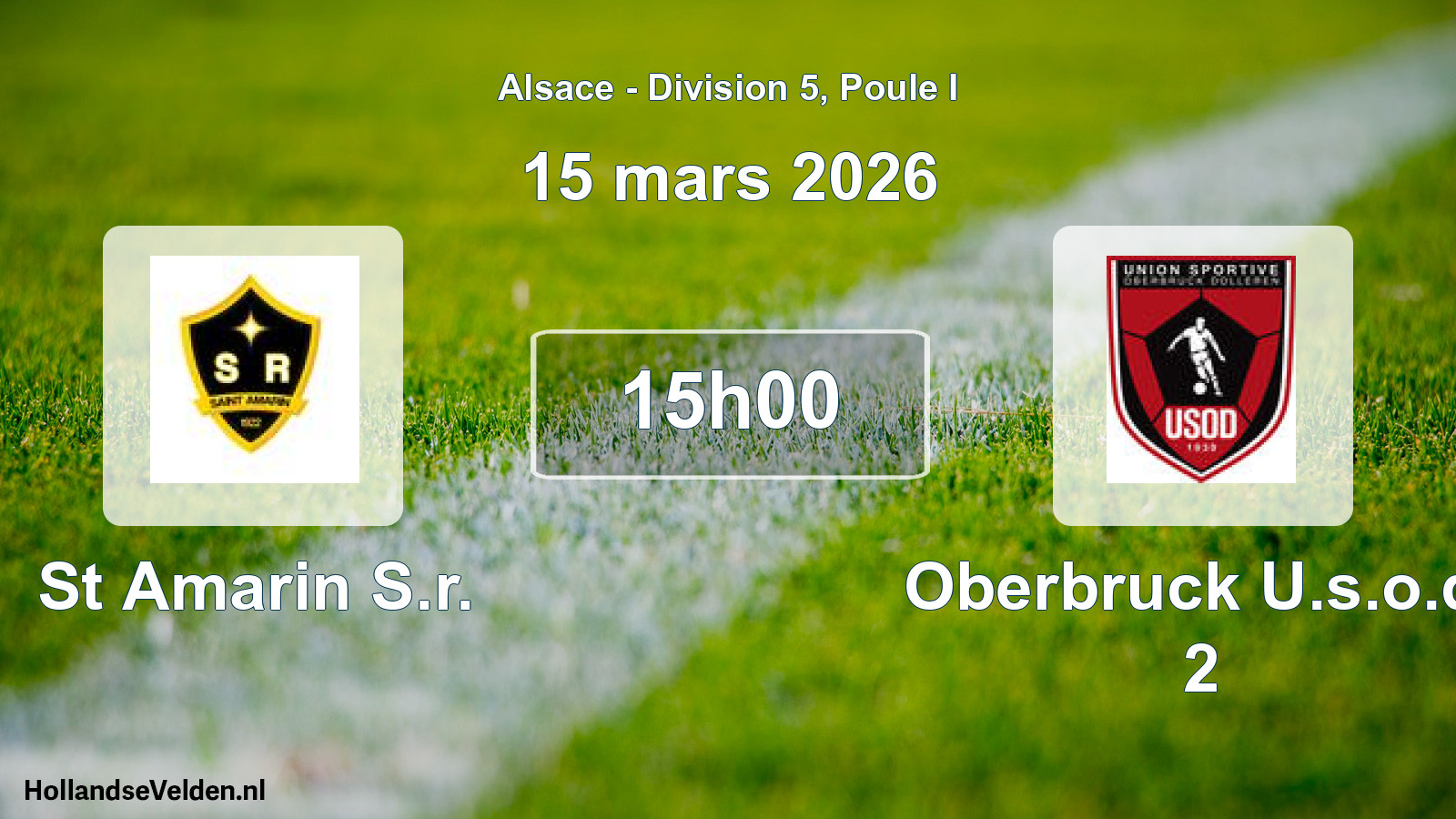 Match programmé: St Amarin S.r. - Oberbruck U.s.o.d. 2 (15 mars 2026)