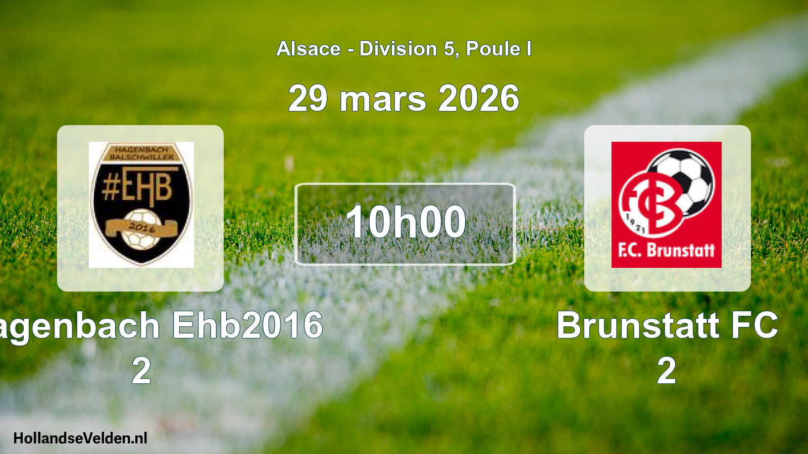 Match programmé: Hagenbach Ehb2016 2 - Brunstatt FC 2 (29 mars 2026)