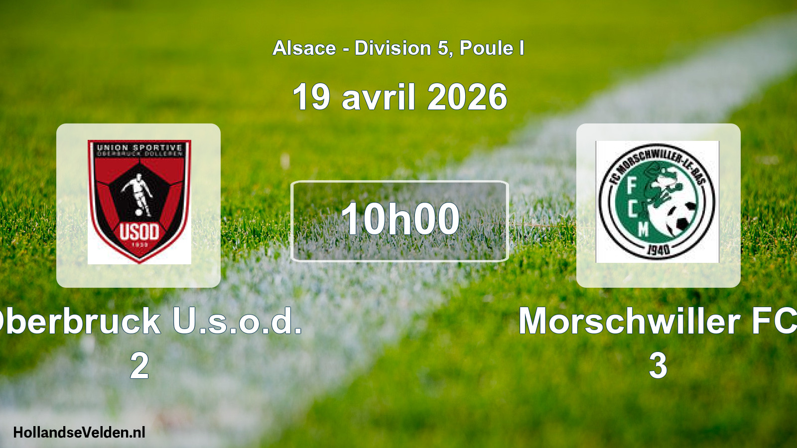 Scheduled Match: Oberbruck U.s.o.d. 2 - Morschwiller FC 3 (19 April 2026)
