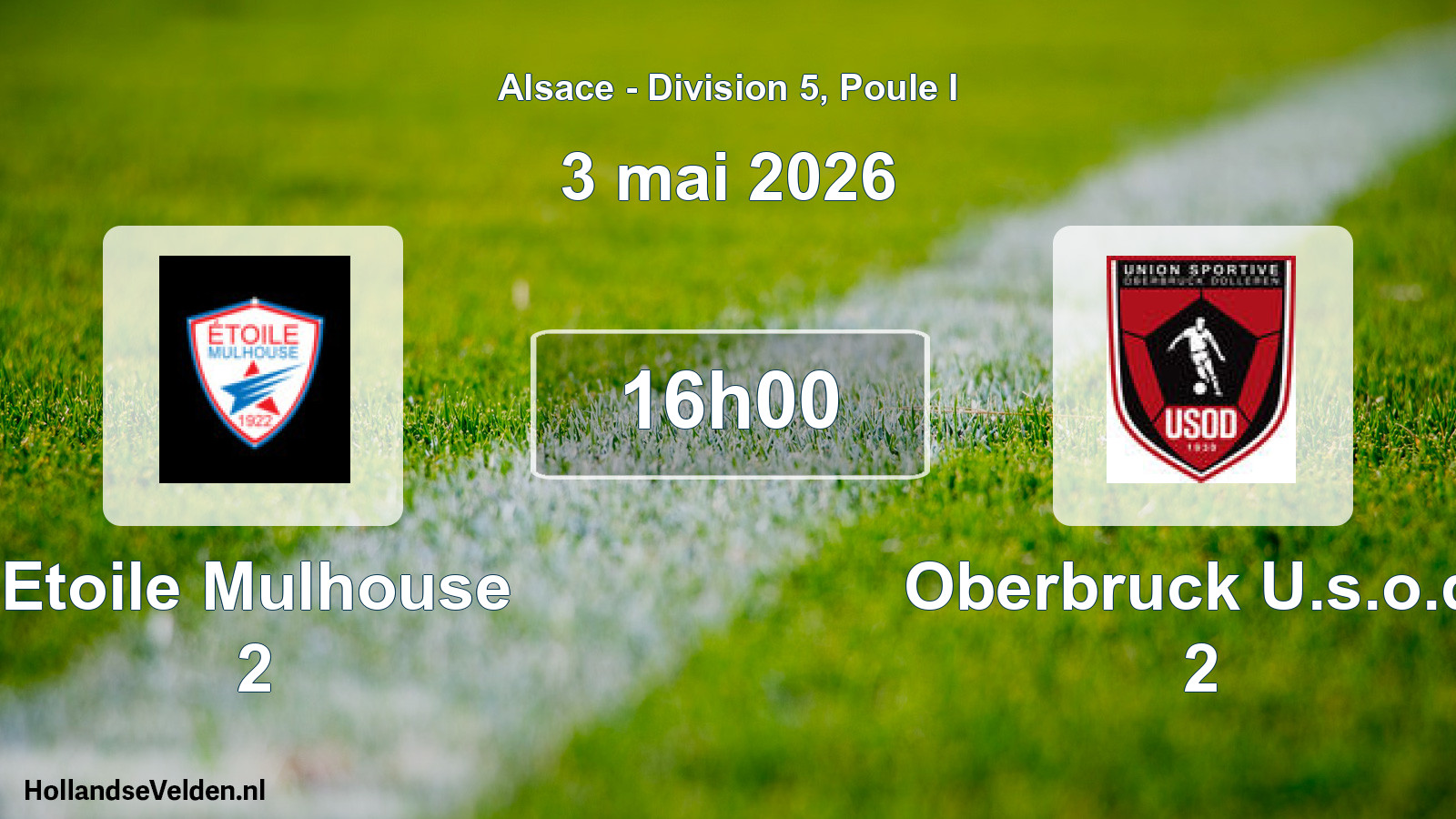 Scheduled Match: Etoile Mulhouse 2 - Oberbruck U.s.o.d. 2 (3 May 2026)