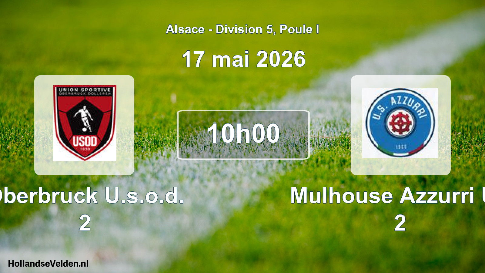 Match programmé: Oberbruck U.s.o.d. 2 - Mulhouse Azzurri US 2 (17 mai 2026)