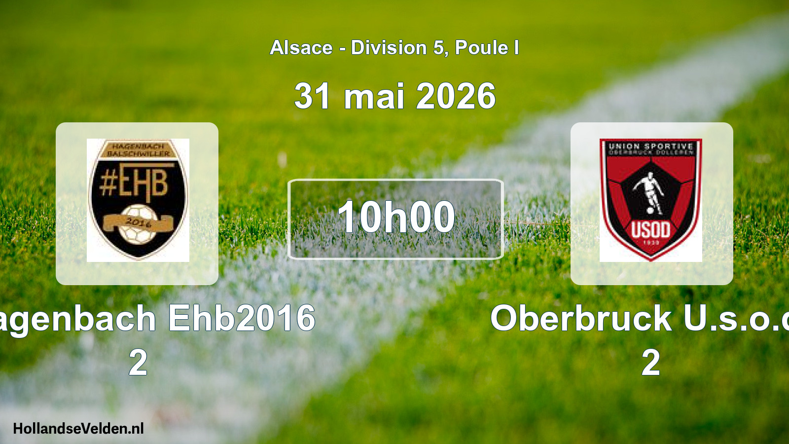 Geplande wedstrijd: Hagenbach Ehb2016 2 - Oberbruck U.s.o.d. 2 (31 mei 2026)