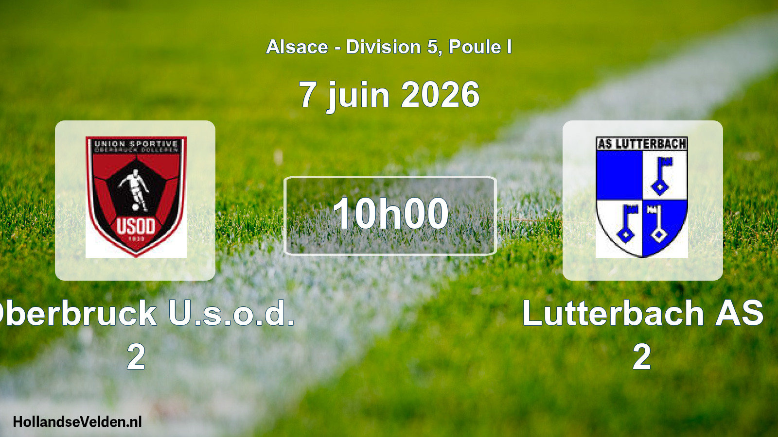 Match programmé: Oberbruck U.s.o.d. 2 - Lutterbach AS 2 (7 juin 2026)