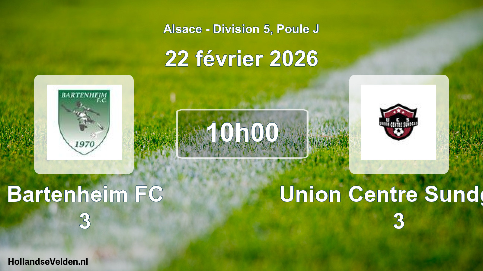 Geplande wedstrijd: Bartenheim FC 3 - Union Centre Sundgau 3 (22 februari 2026)