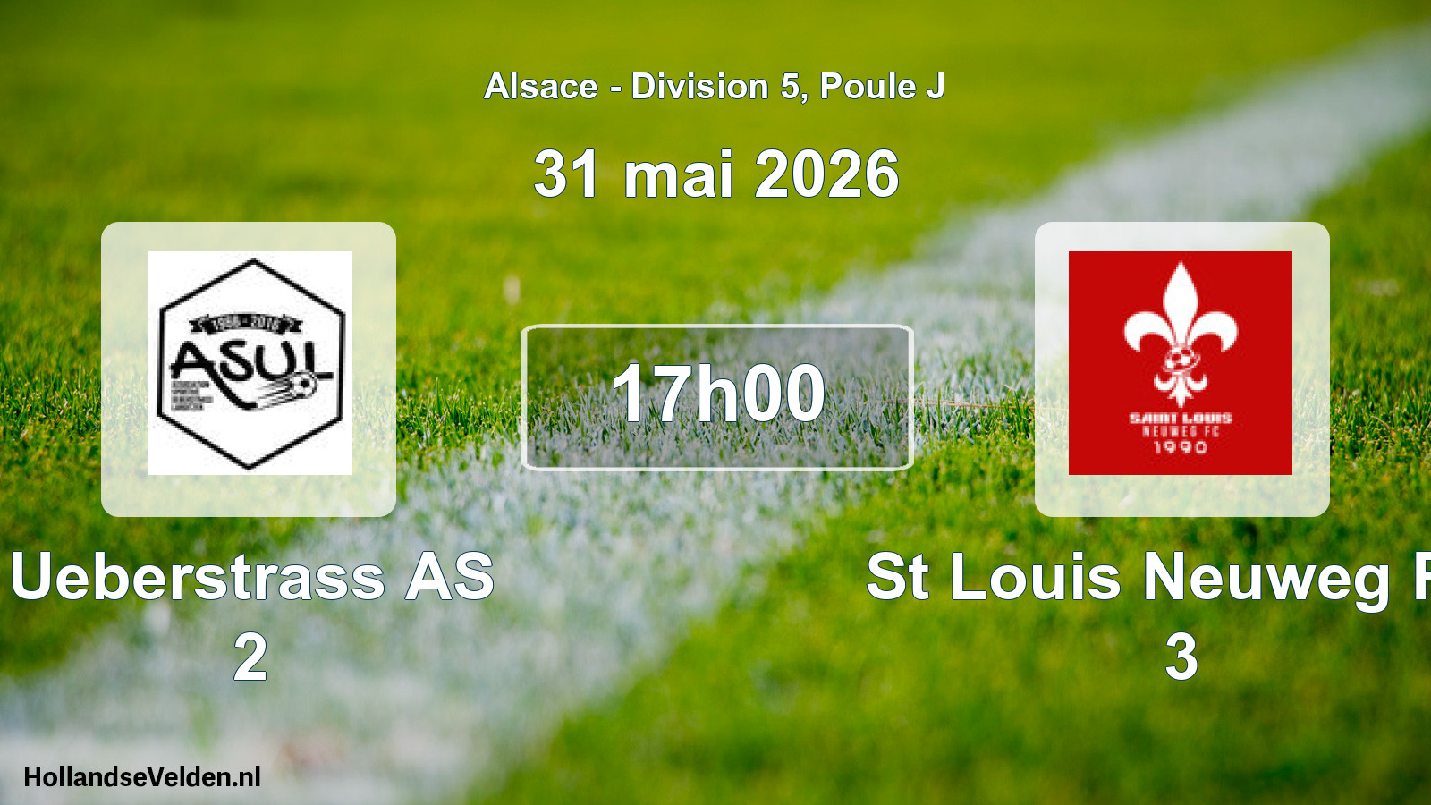 Match programmé: Ueberstrass AS 2 - St Louis Neuweg FC 3 (31 mai 2026)