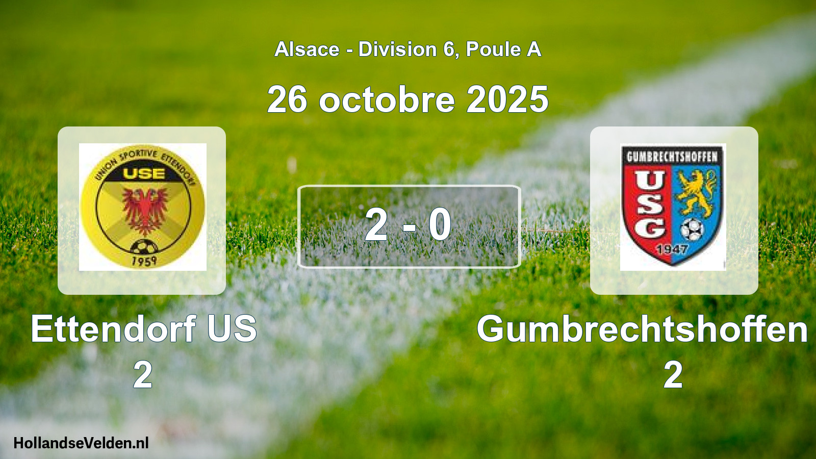 Match joué: Ettendorf US 2 - Gumbrechtshoffen US 2 2 - 0 (26 octobre 2025)