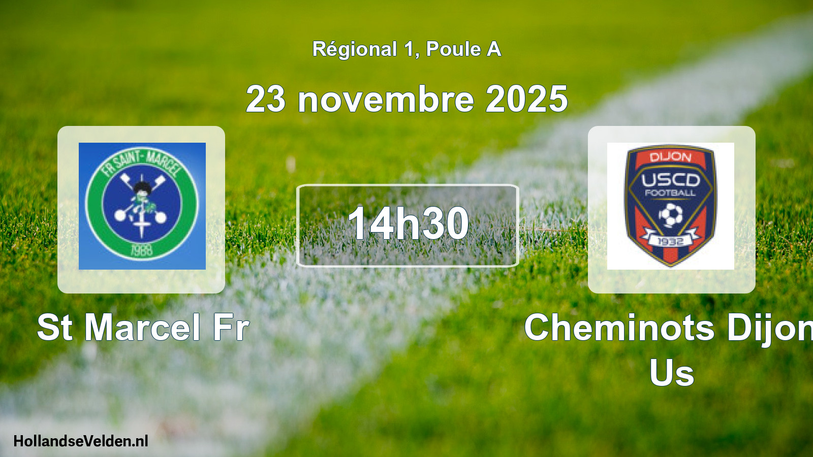 Geplande wedstrijd: St Marcel Fr - Cheminots Dijon Us (23 novembre 2025)