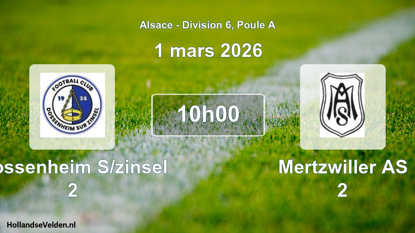 Match programmé: Dossenheim S/zinsel 2 - Mertzwiller AS 2 (1 mars 2026)
