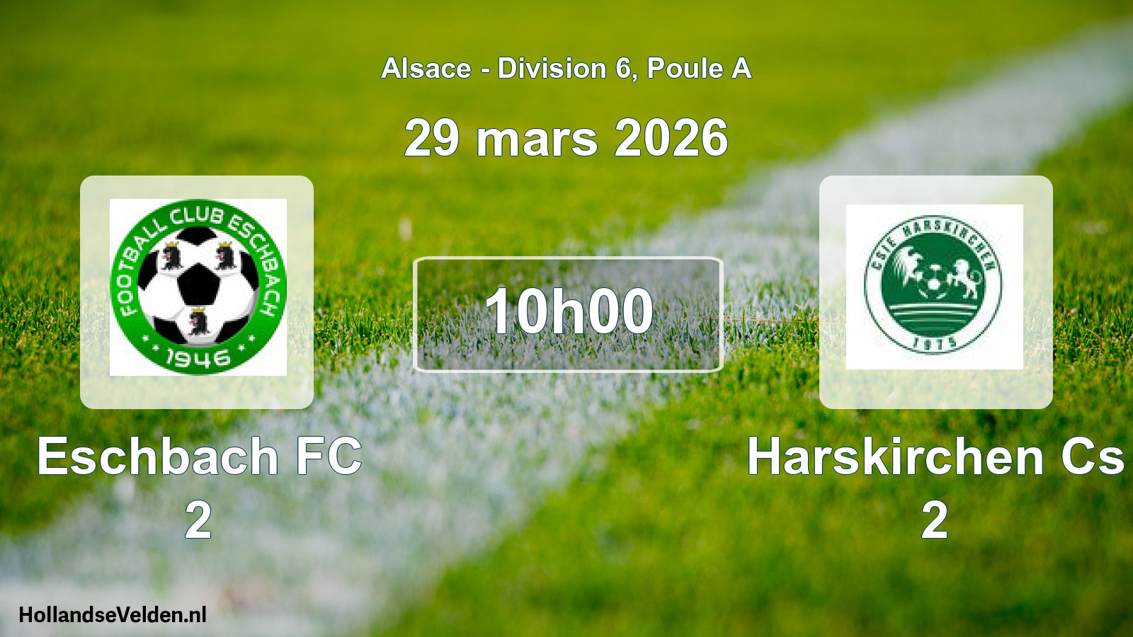 Scheduled Match: Eschbach FC 2 - Harskirchen Cs 2 (29 March 2026)