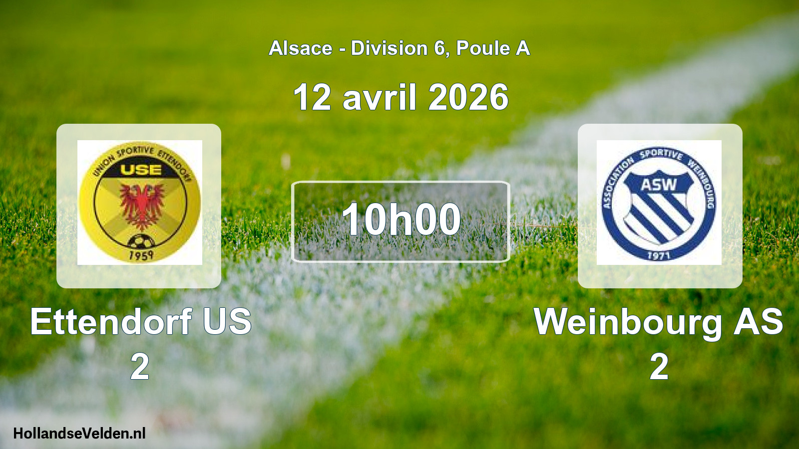 Scheduled Match: Ettendorf US 2 - Weinbourg AS 2 (12 April 2026)