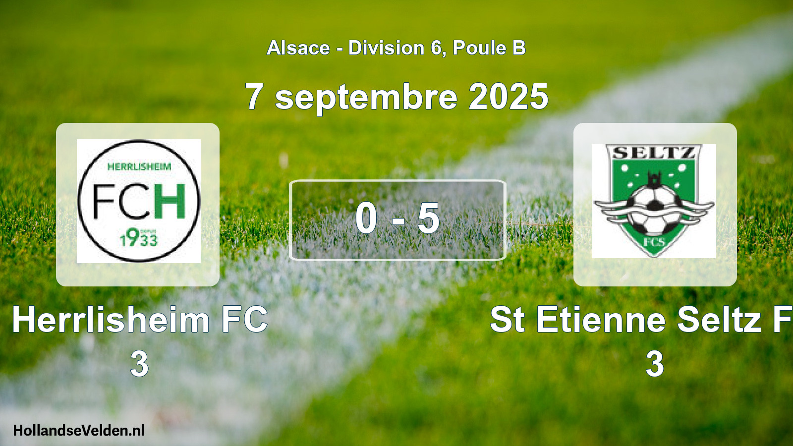 Total number of matches played: Herrlisheim FC 3 - St Etienne Seltz FC 3 0 - 5 (7 September 2025)