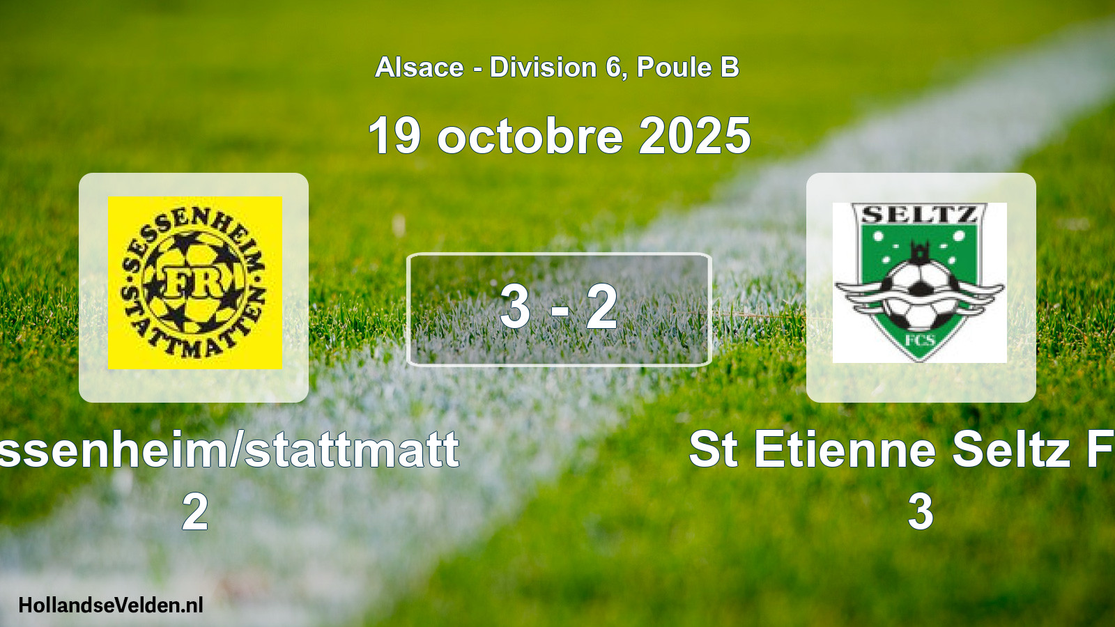 Total number of matches played: Sessenheim/stattmatt 2 - St Etienne Seltz FC 3 3 - 2 (19 October 2025)