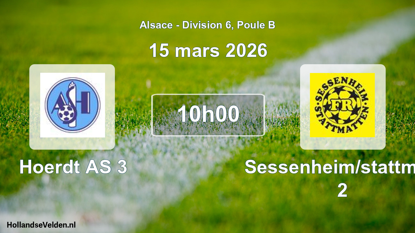 Match programmé: Hoerdt AS 3 - Sessenheim/stattmatt 2 (15 mars 2026)