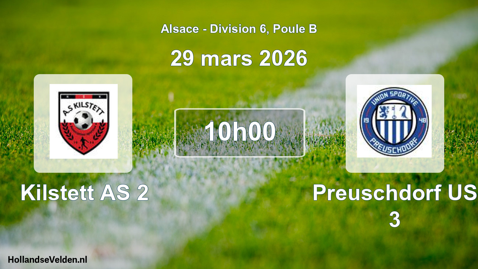 Scheduled Match: Kilstett AS 2 - Preuschdorf US 3 (29 March 2026)