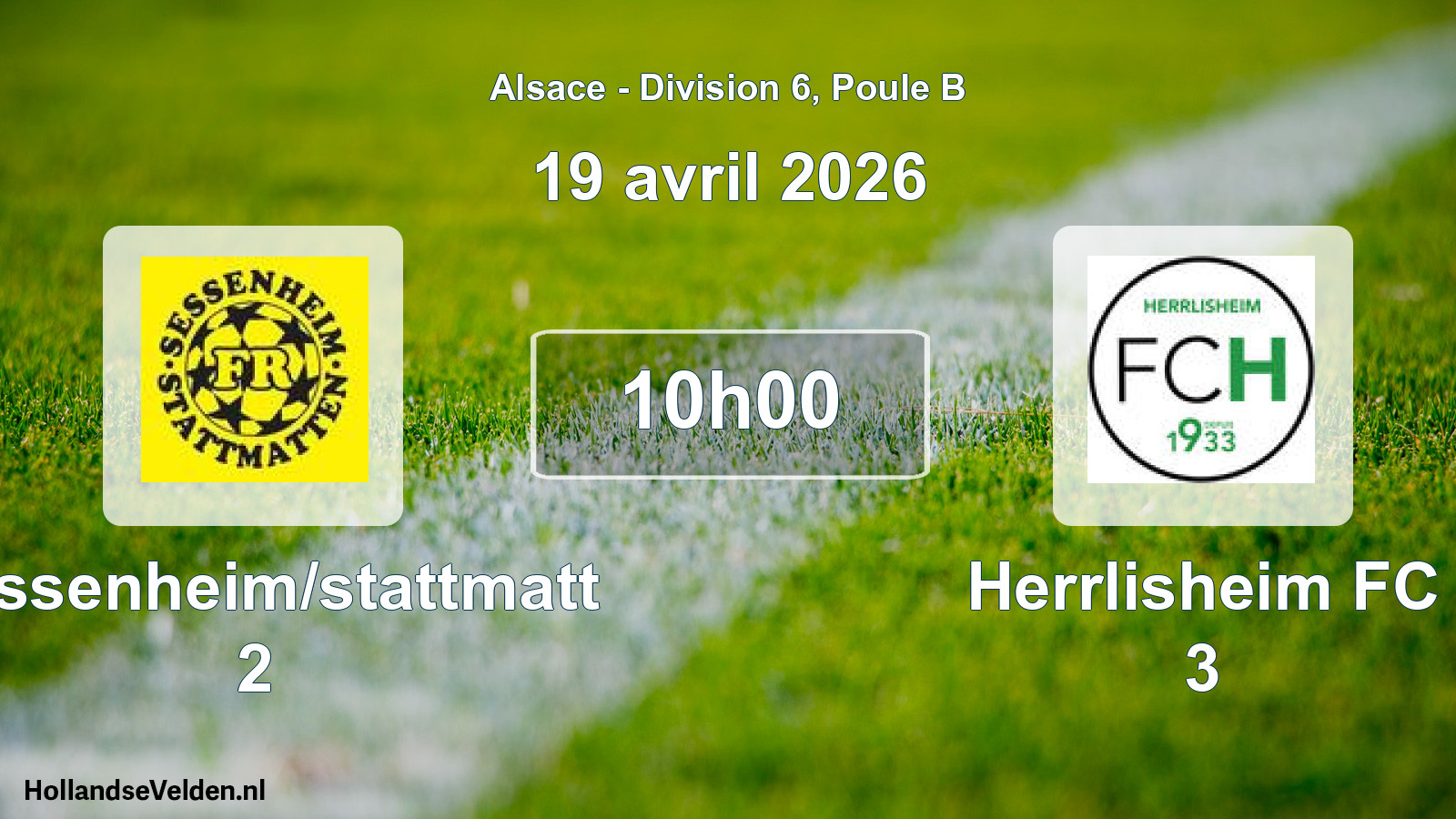 Scheduled Match: Sessenheim/stattmatt 2 - Herrlisheim FC 3 (19 April 2026)