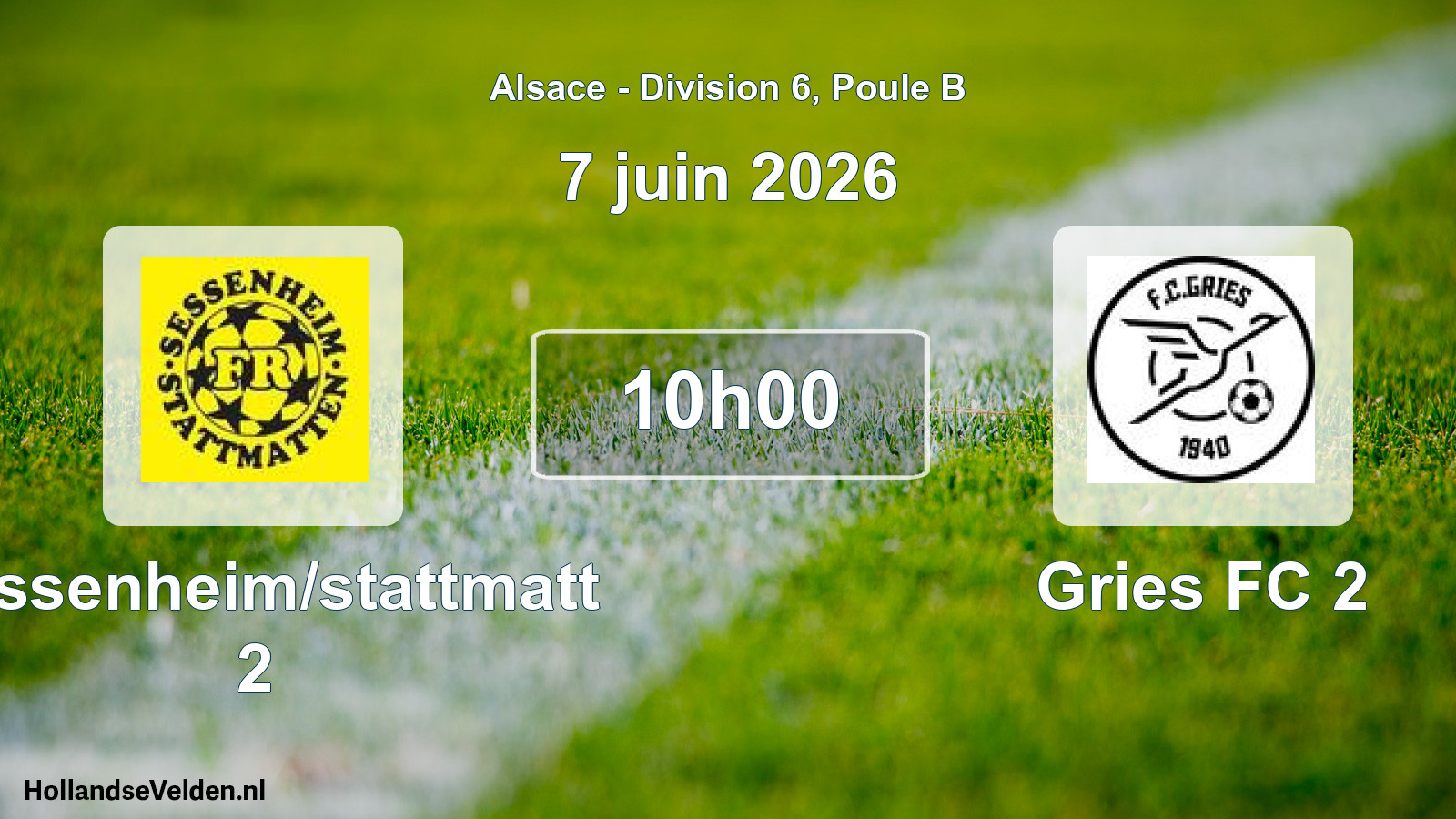 Match programmé: Sessenheim/stattmatt 2 - Gries FC 2 (7 juin 2026)