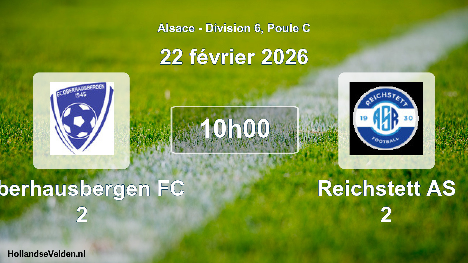 Scheduled Match: Oberhausbergen FC 2 - Reichstett AS 2 (22 February 2026)