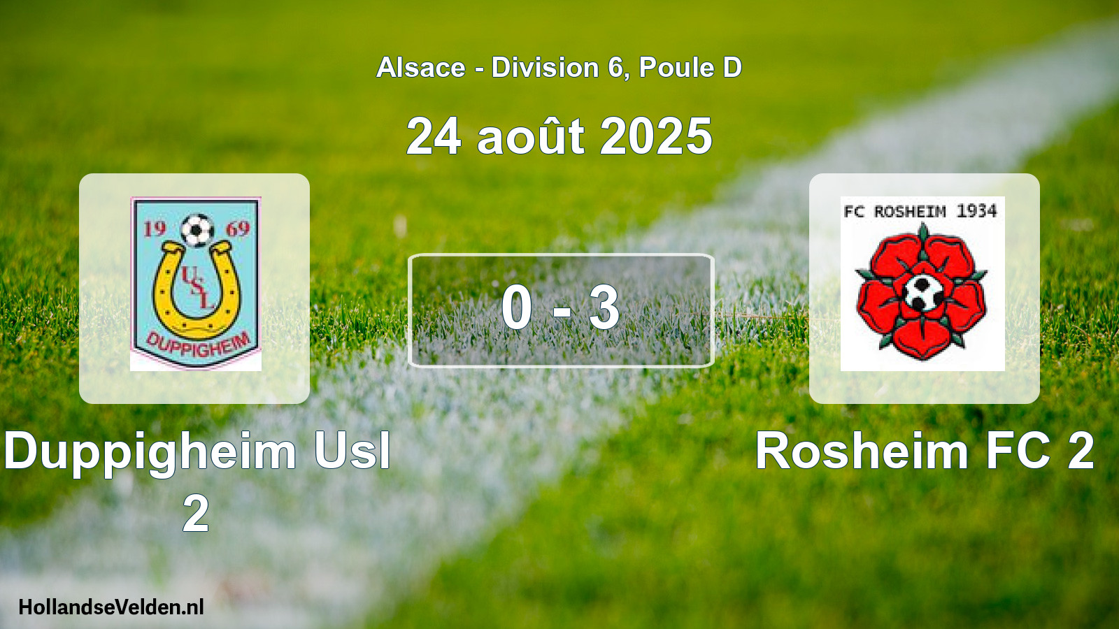 Total number of matches played: Duppigheim Usl 2 - Rosheim FC 2 0 - 3 (24 August 2025)
