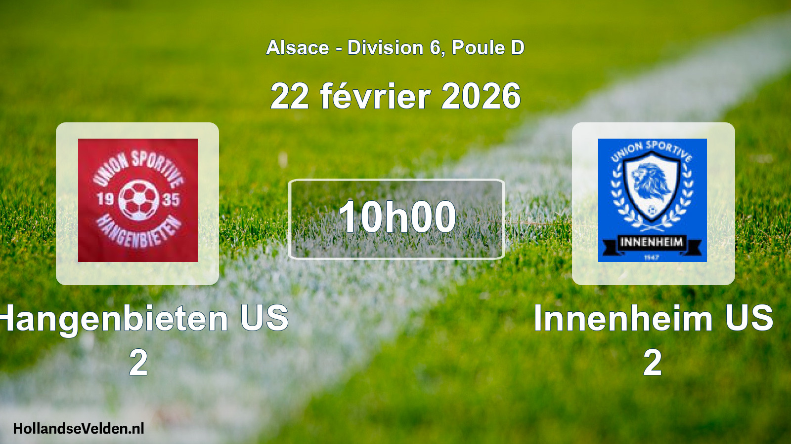 Match programmé: Hangenbieten US 2 - Innenheim US 2 (22 février 2026)