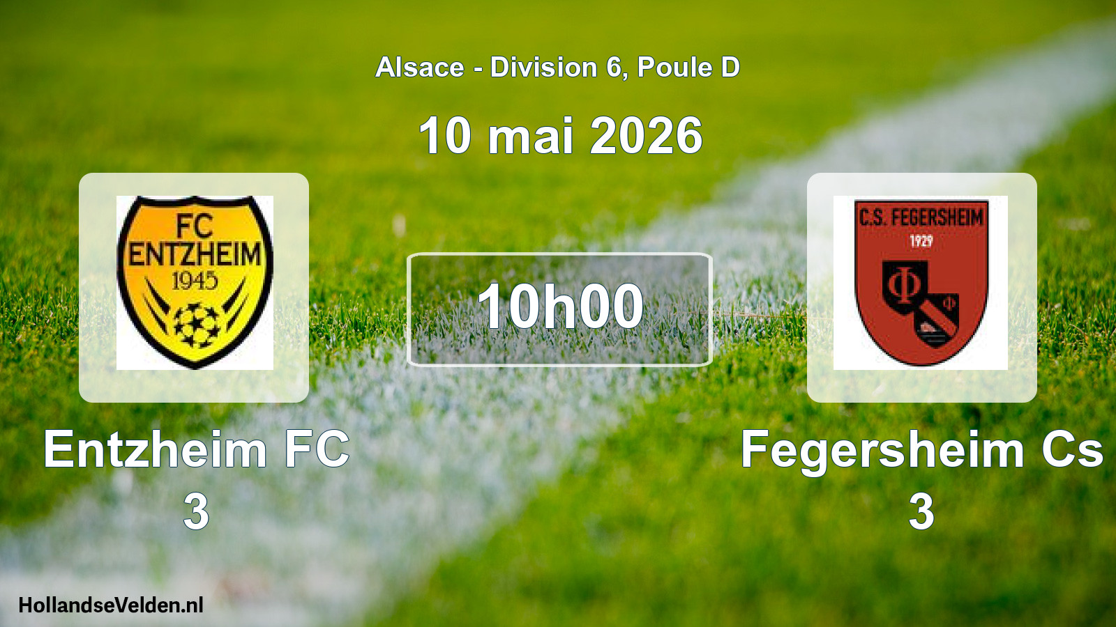 Scheduled Match: Entzheim FC 3 - Fegersheim Cs 3 (10 May 2026)
