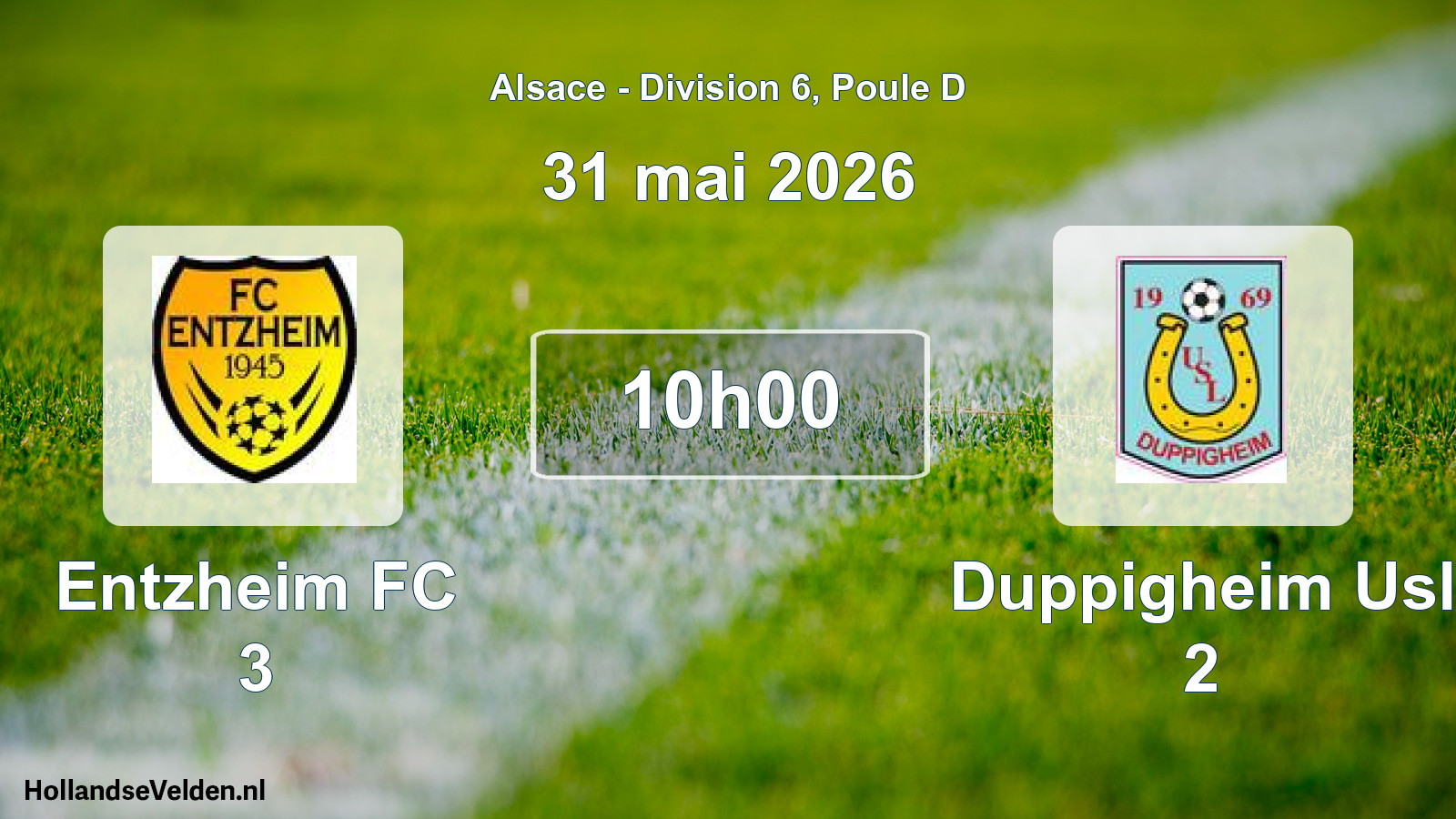 Scheduled Match: Entzheim FC 3 - Duppigheim Usl 2 (31 May 2026)
