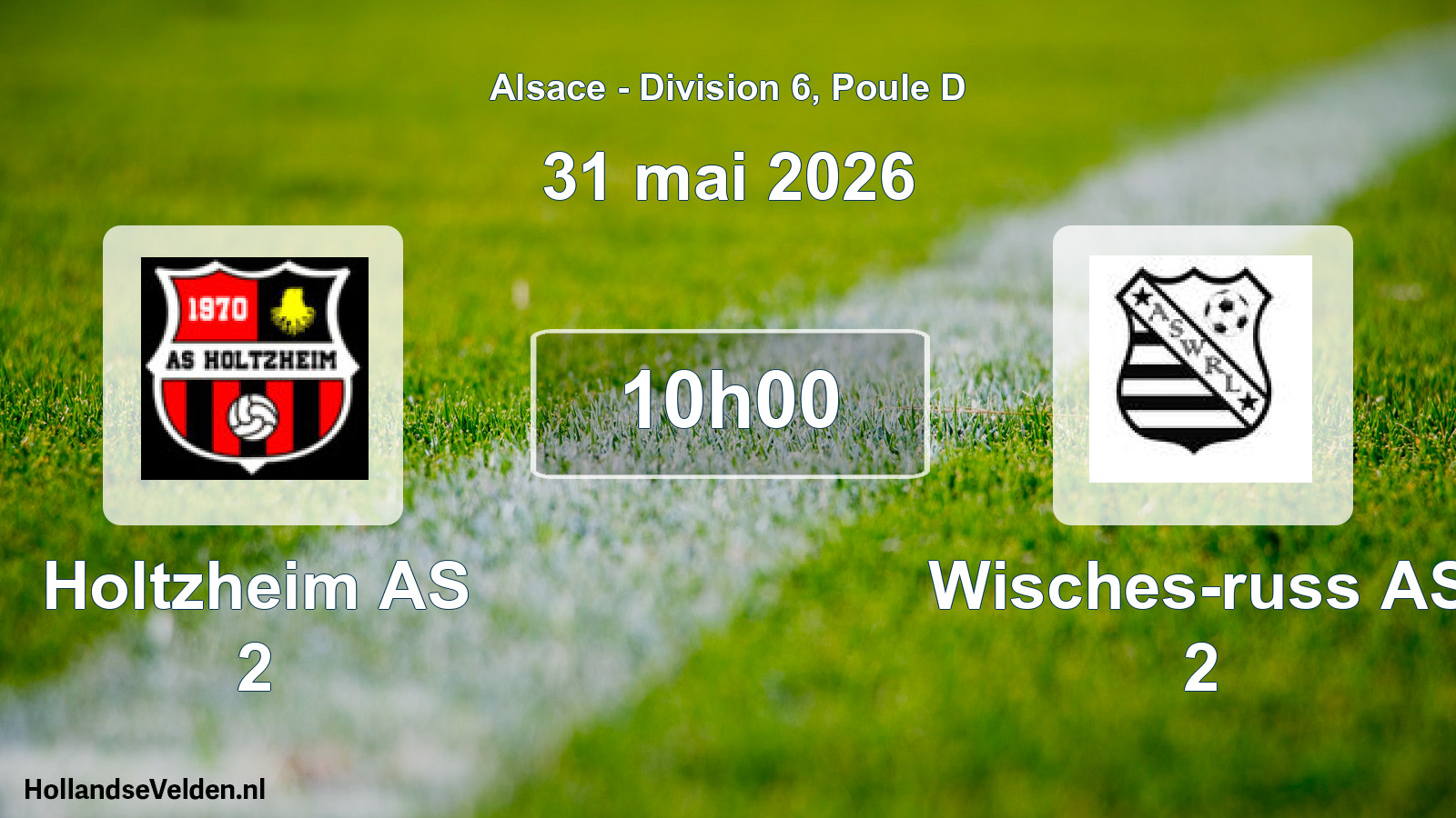 Match programmé: Holtzheim AS 2 - Wisches-russ AS 2 (31 mai 2026)