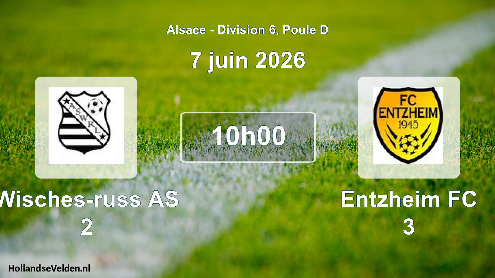 Scheduled Match: Wisches-russ AS 2 - Entzheim FC 3 (7 June 2026)