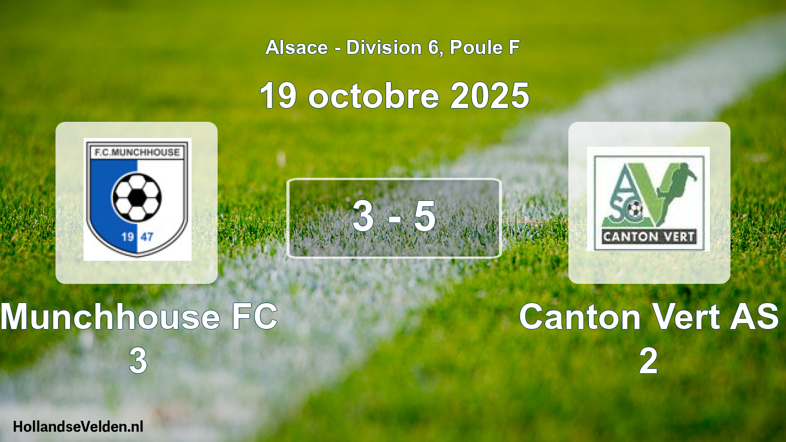 Total number of matches played: Munchhouse FC 3 - Canton Vert AS 2 3 - 5 (19 October 2025)