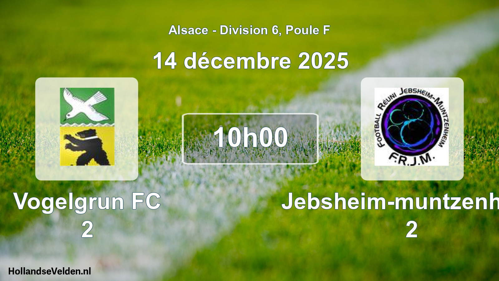 Match programmé: Vogelgrun FC 2 - Jebsheim-muntzenheim 2 (14 décembre 2025)