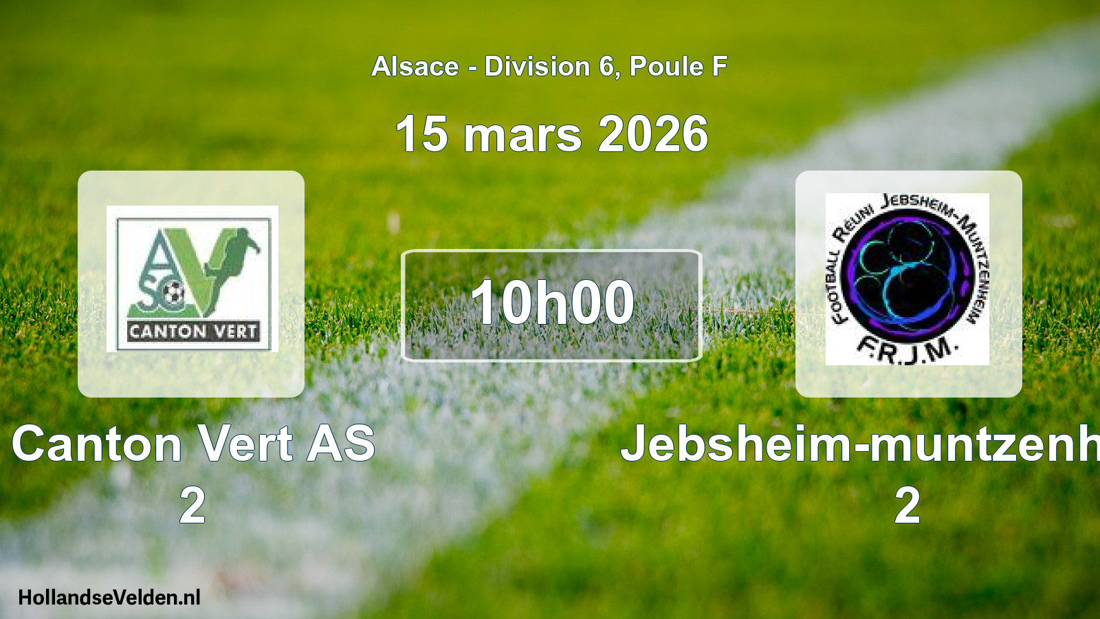 Scheduled Match: Canton Vert AS 2 - Jebsheim-muntzenheim 2 (15 March 2026)