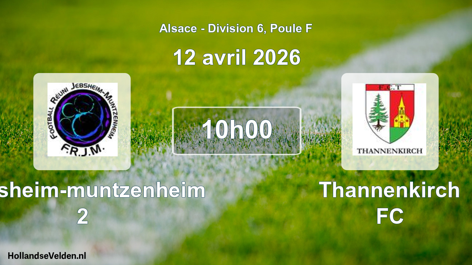 Match programmé: Jebsheim-muntzenheim 2 - Thannenkirch FC (12 avril 2026)