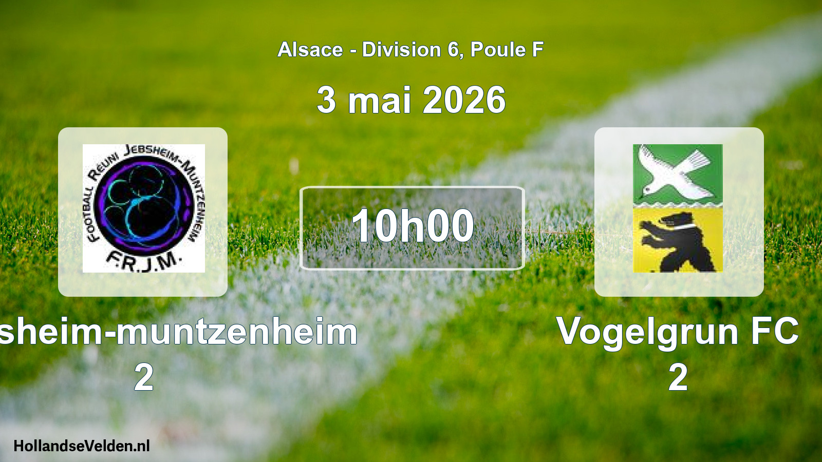 Scheduled Match: Jebsheim-muntzenheim 2 - Vogelgrun FC 2 (3 May 2026)