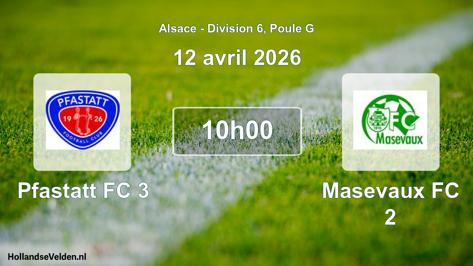 Scheduled Match: Pfastatt FC 3 - Masevaux FC 2 (12 April 2026)