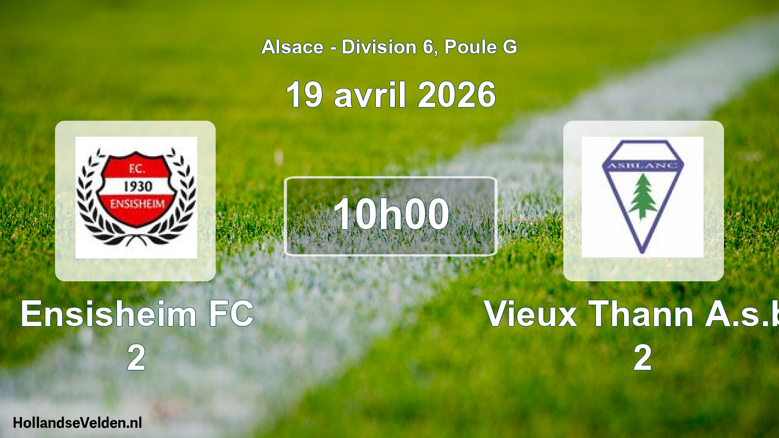 Match programmé: Ensisheim FC 2 - Vieux Thann A.s.b. 2 (19 avril 2026)