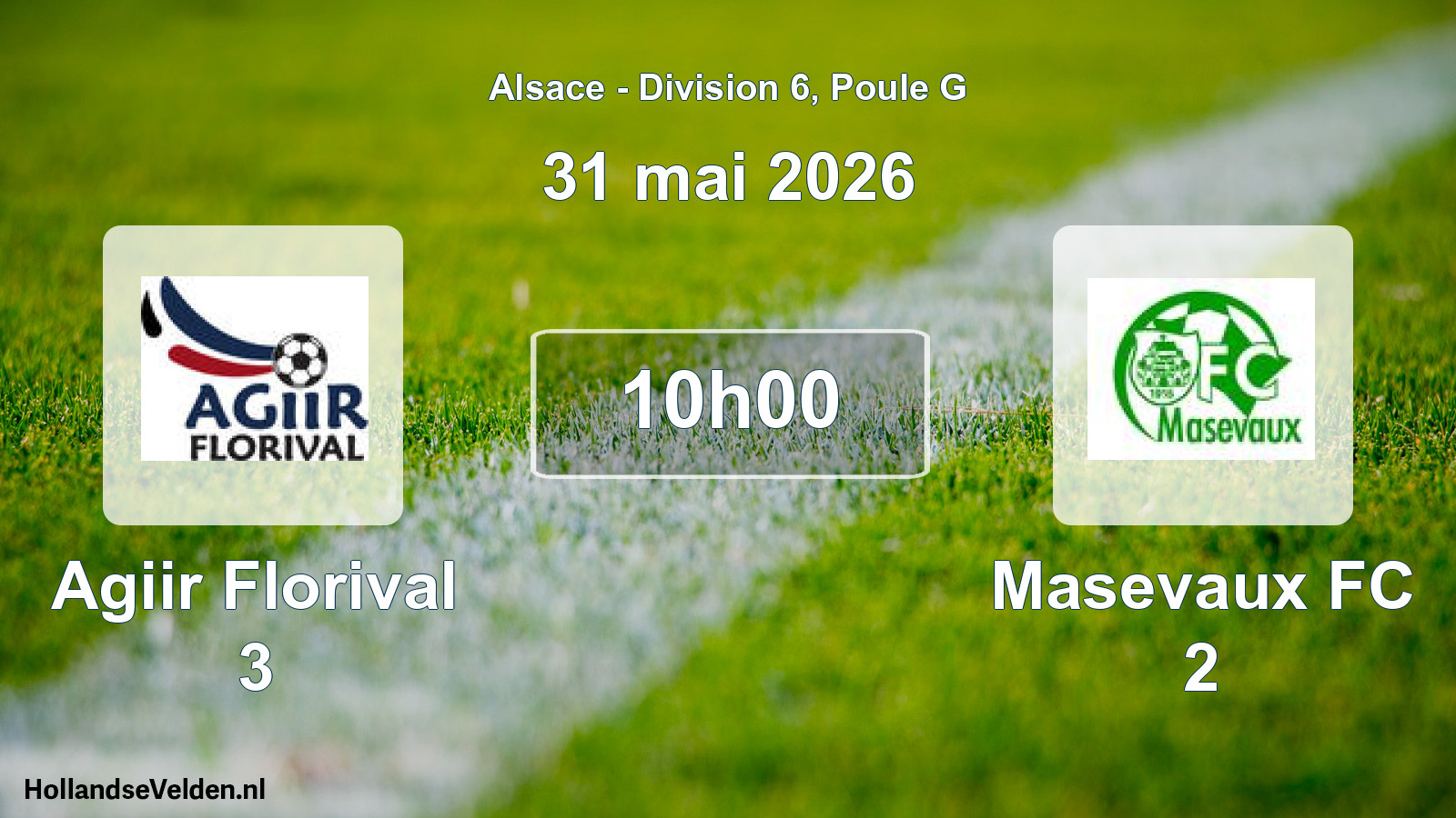 Geplande wedstrijd: Agiir Florival 3 - Masevaux FC 2 (31 mei 2026)