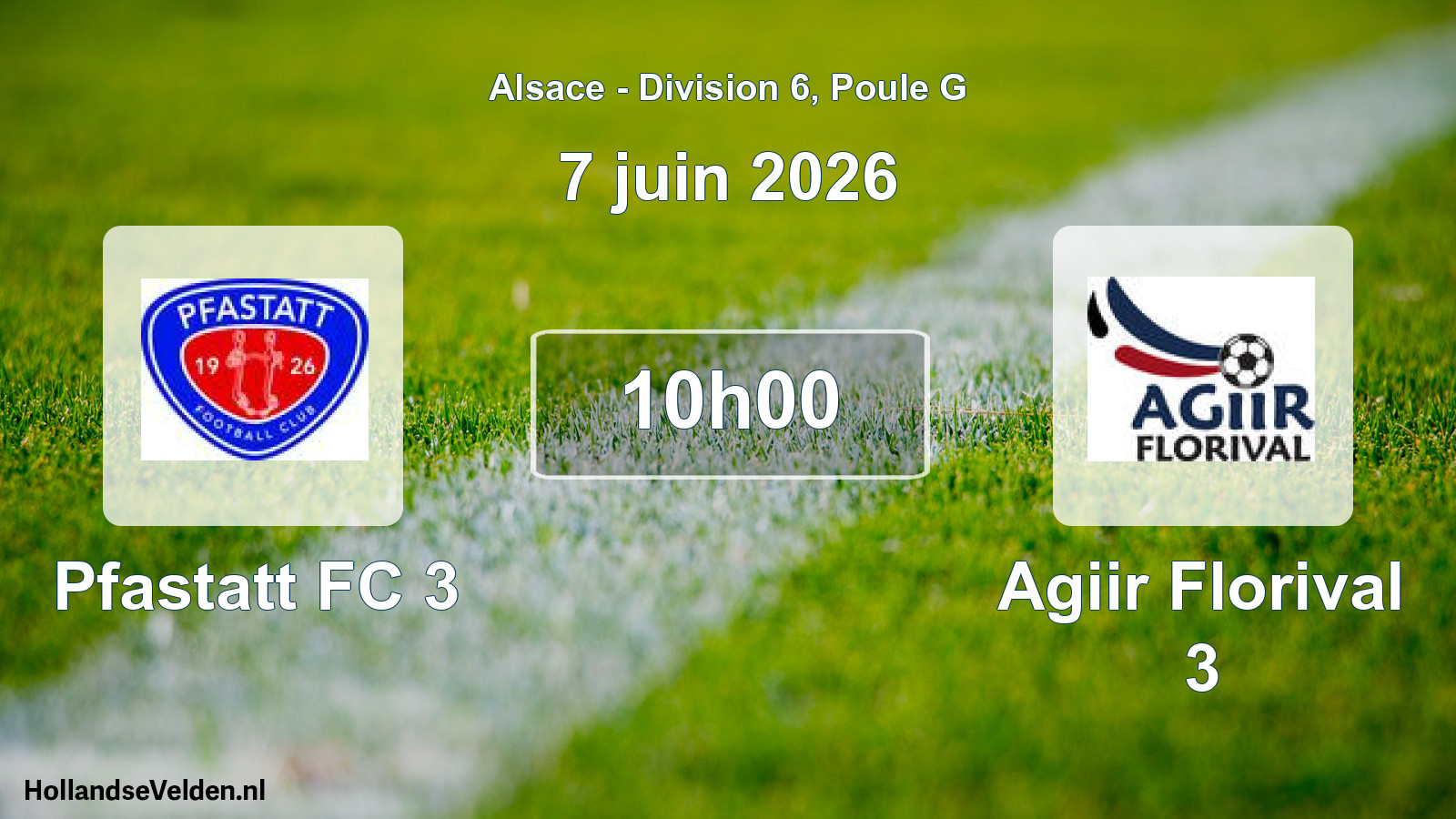 Scheduled Match: Pfastatt FC 3 - Agiir Florival 3 (7 June 2026)