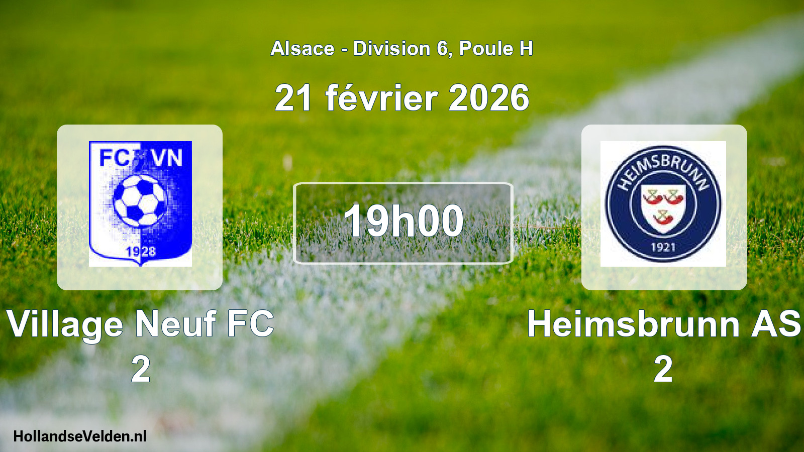 Match programmé: Village Neuf FC 2 - Heimsbrunn AS 2 (21 février 2026)