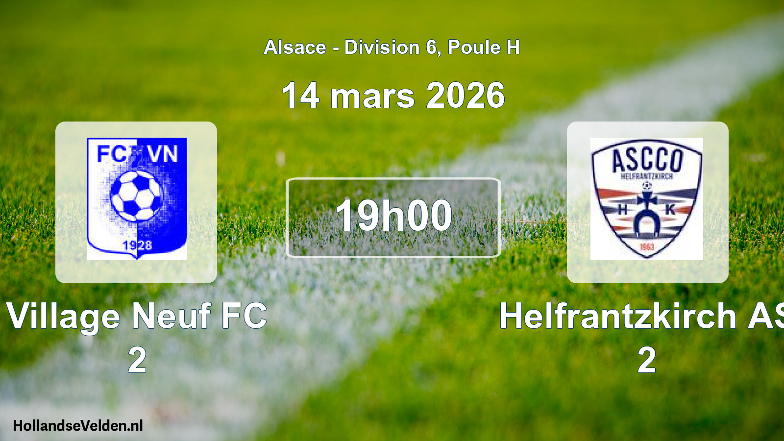 Match programmé: Village Neuf FC 2 - Helfrantzkirch AS 2 (14 mars 2026)