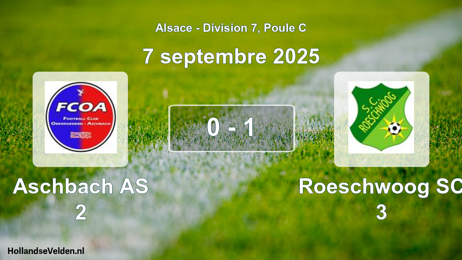 Match joué: Aschbach AS 2 - Roeschwoog SC 3 0 - 1 (7 septembre 2025)
