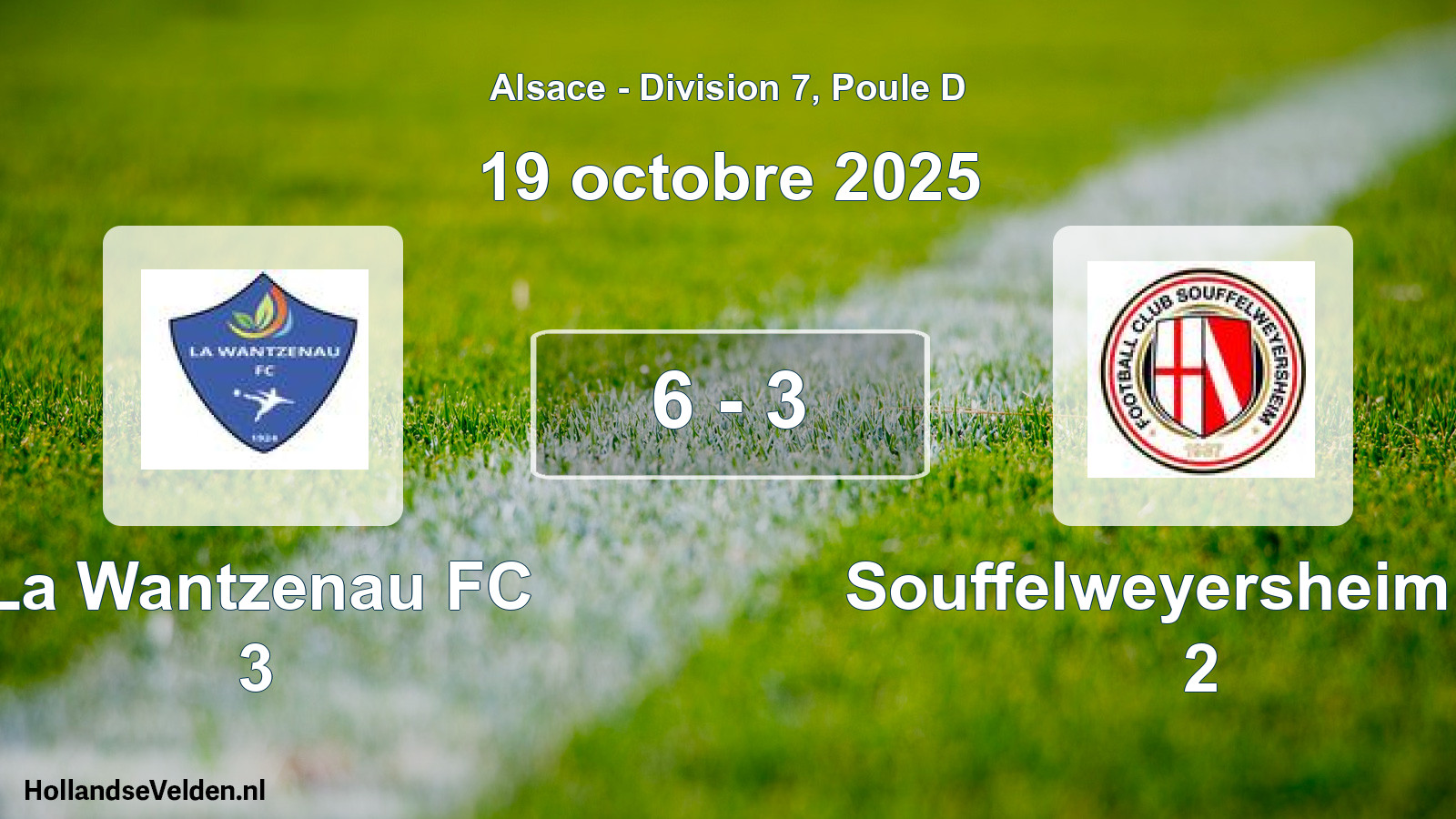 Total number of matches played: La Wantzenau FC 3 - Souffelweyersheim FC 2 6 - 3 (19 October 2025)