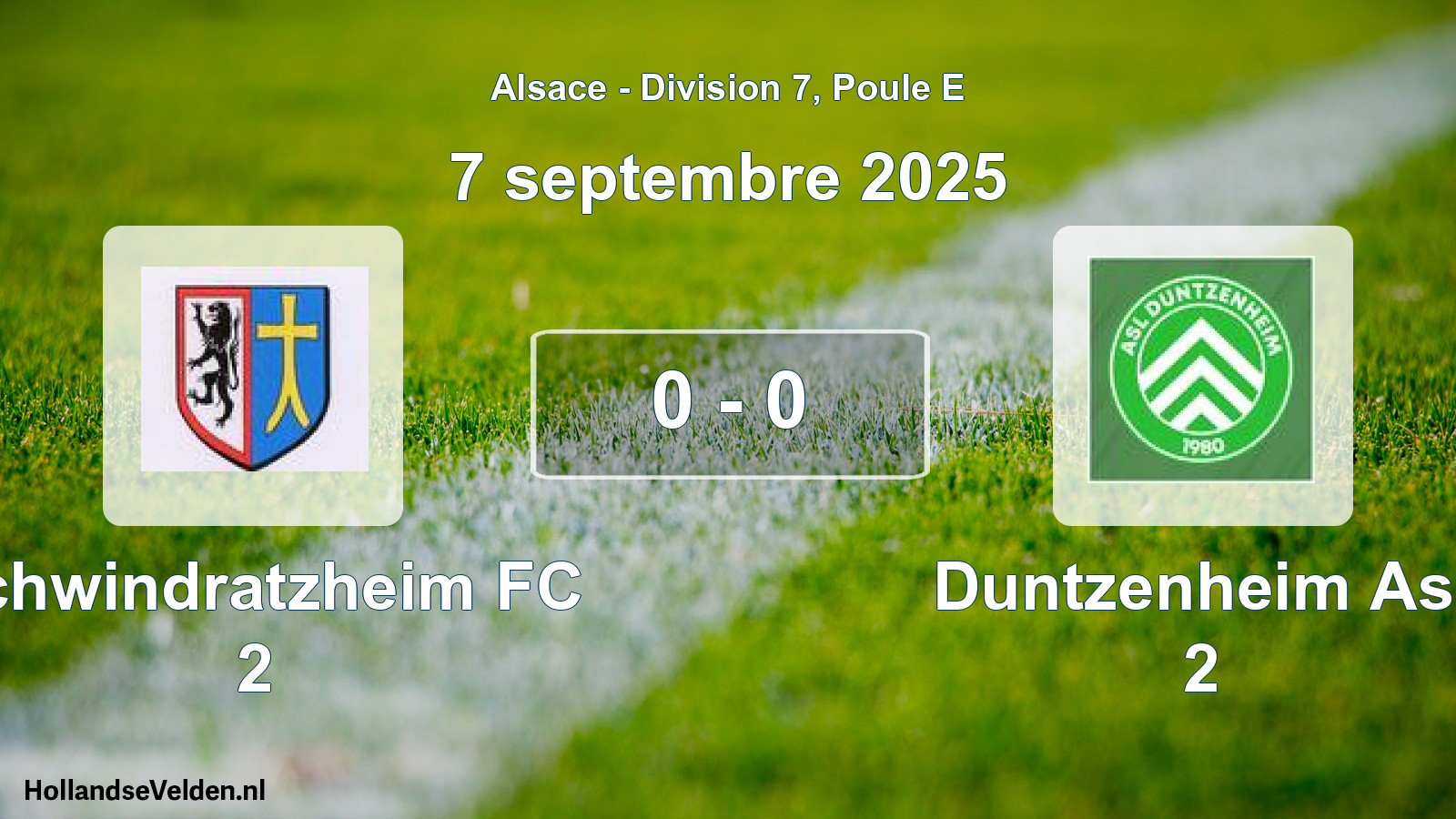 Total number of matches played: Schwindratzheim FC 2 - Duntzenheim Asl 2 0 - 0 (7 September 2025)