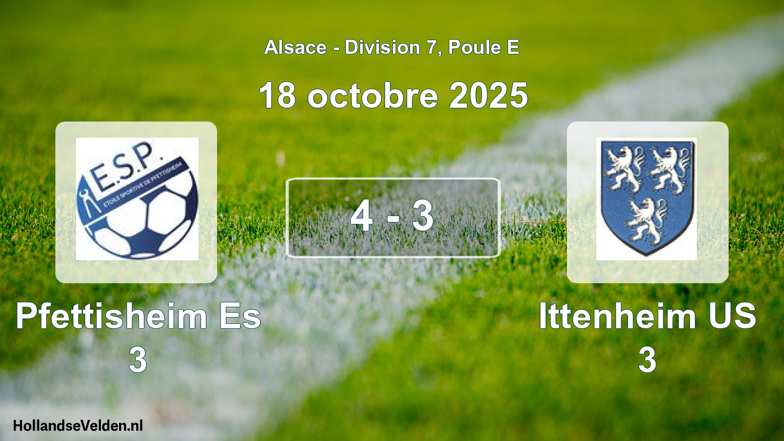 Total number of matches played: Pfettisheim Es 3 - Ittenheim US 3 4 - 3 (18 October 2025)