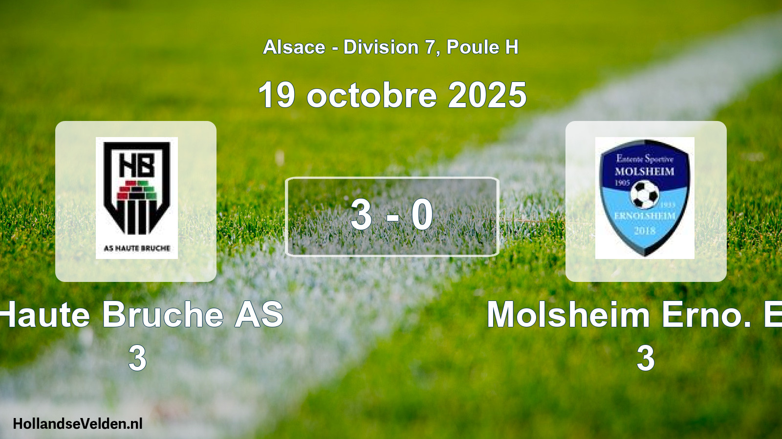 Match joué: Haute Bruche AS 3 - Molsheim Erno. Es 3 3 - 0 (19 octobre 2025)