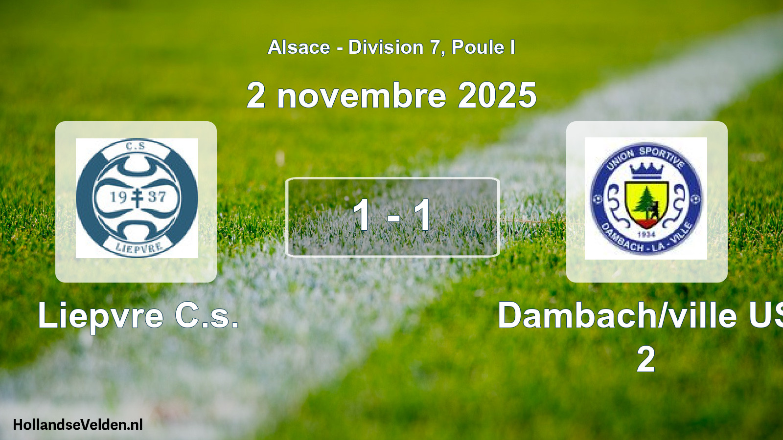 Match joué: Liepvre C.s. - Dambach/ville US 2 1 - 1 (2 novembre 2025)
