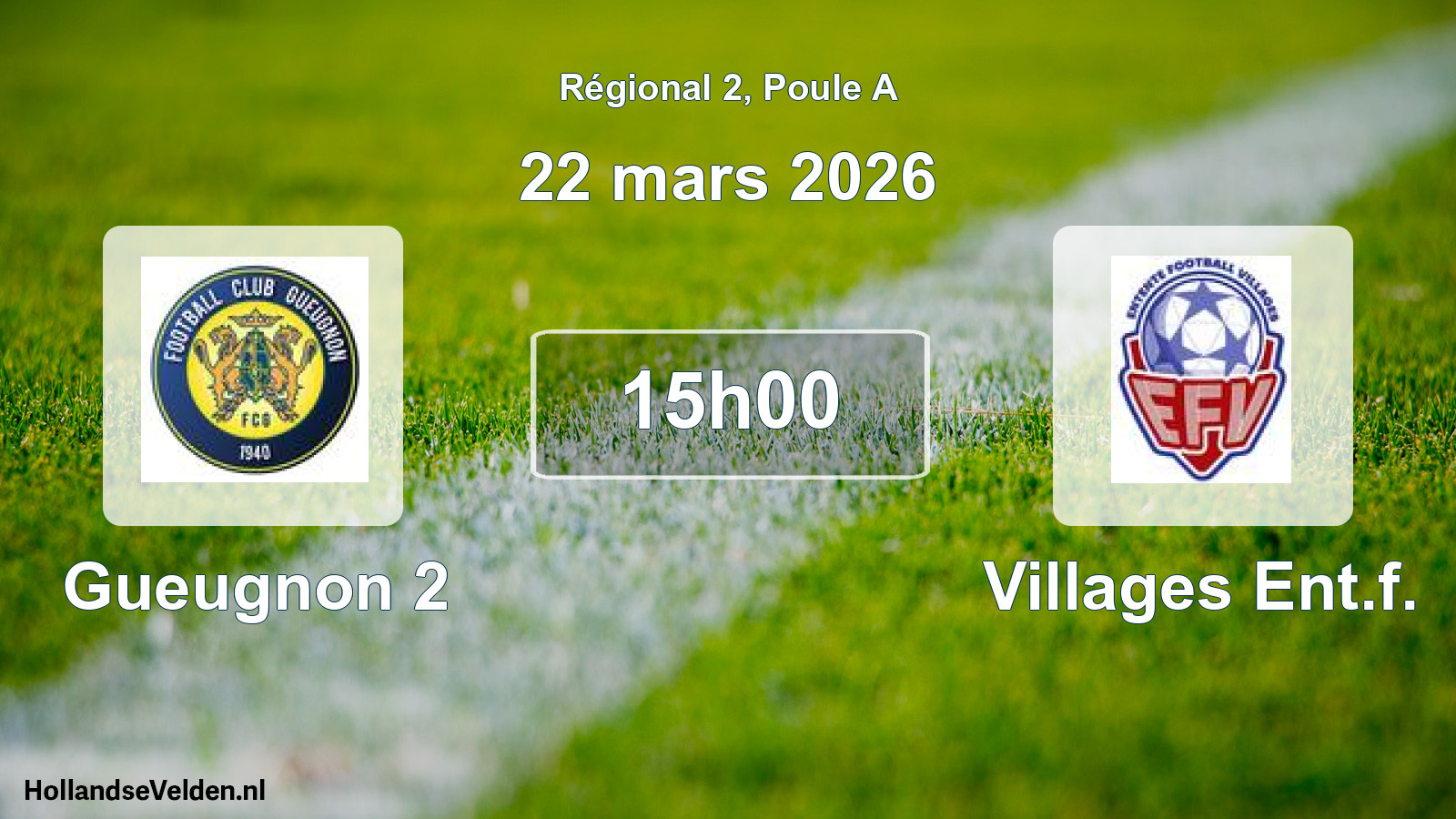 Scheduled Match: Gueugnon 2 - Villages Ent.f. (22 March 2026)