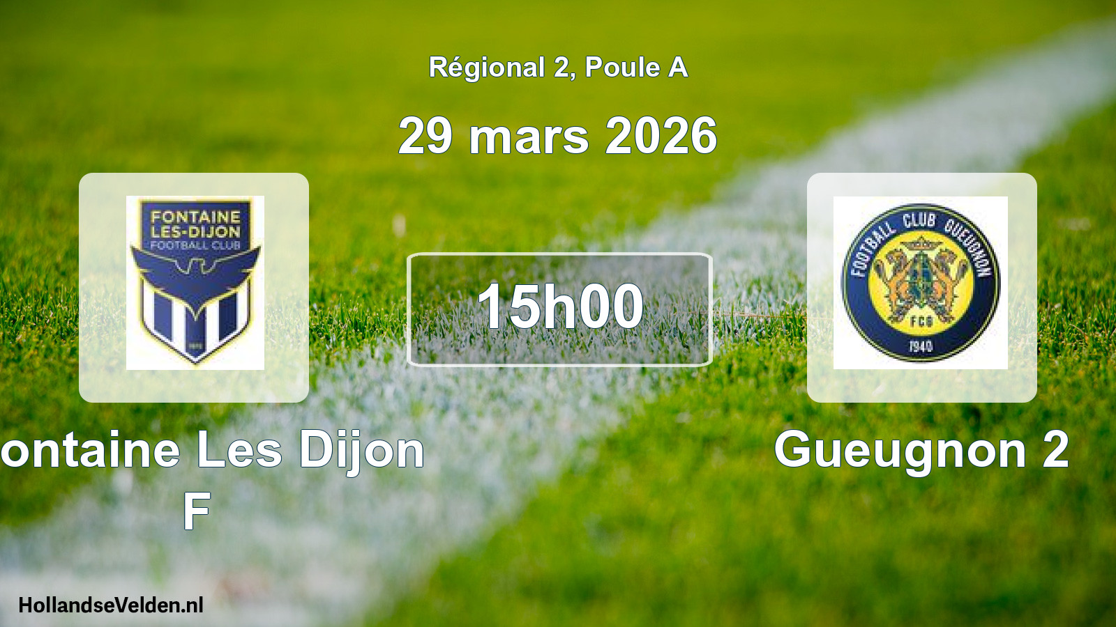 Geplande wedstrijd: Fontaine Les Dijon F - Gueugnon 2 (29 mars 2026)