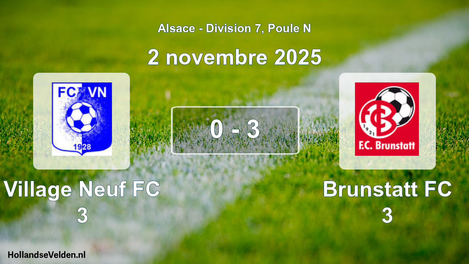 Total number of matches played: Village Neuf FC 3 - Brunstatt FC 3 0 - 3 (2 November 2025)