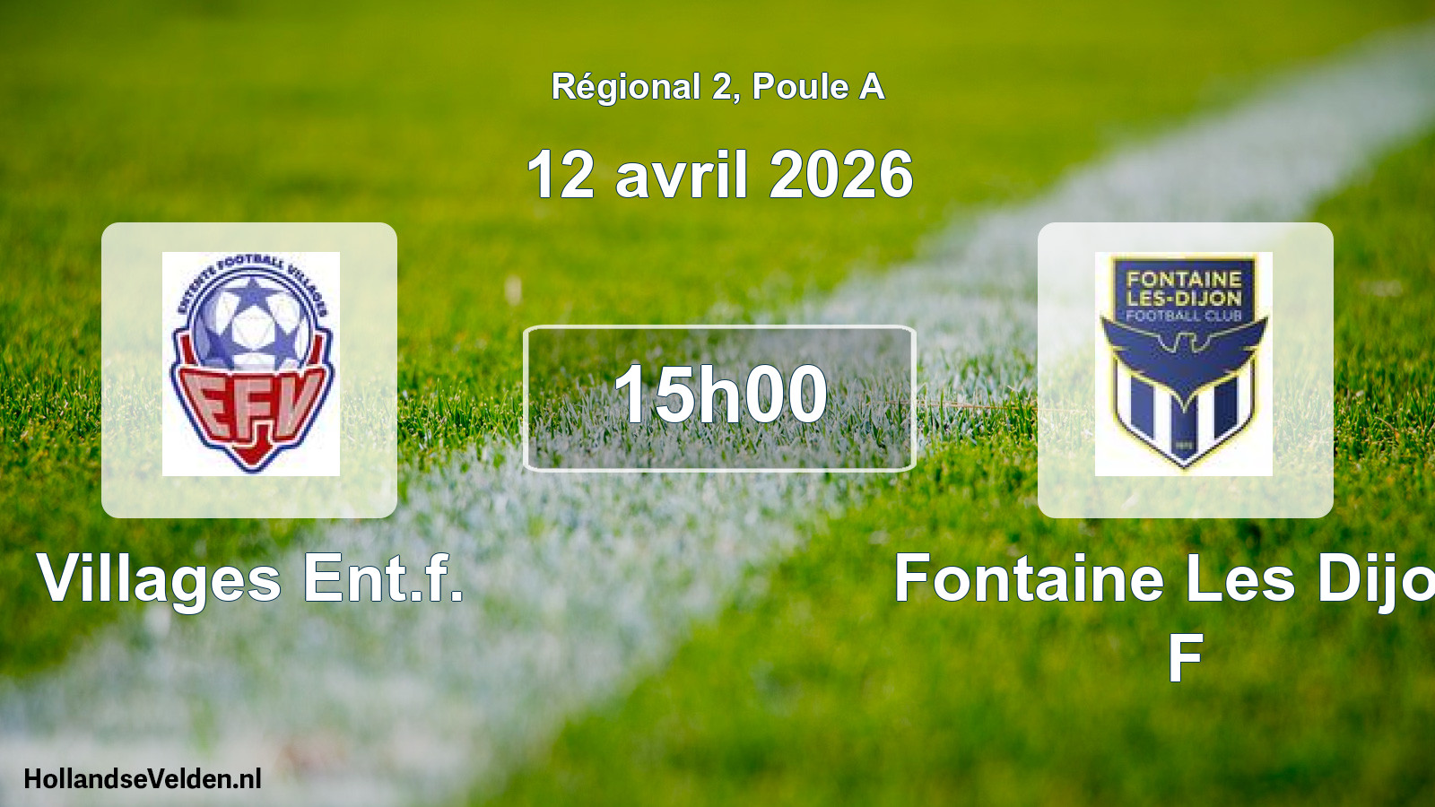 Geplande wedstrijd: Villages Ent.f. - Fontaine Les Dijon F (12 avril 2026)